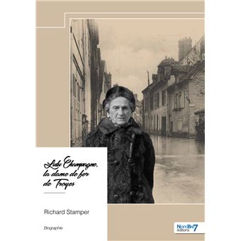 Lulu Champagne, la dame de fer de Troyes