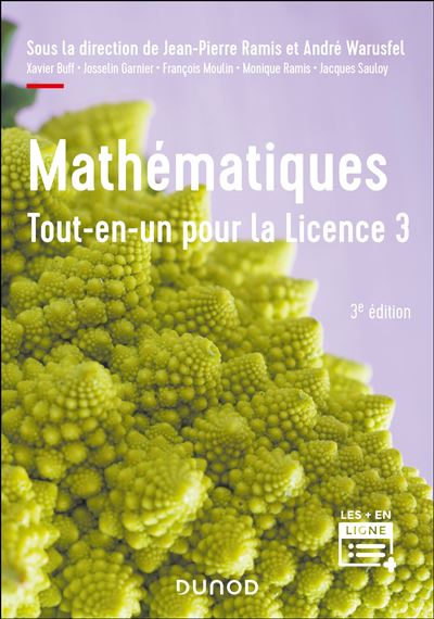 François Moulin, Xavier Buff, Josselin Garnier, Jacques Sauloy, Monique Ramis, Jean-Pierre Ramis, André Warusfel - Mathématiques Tout-en-un pour la Licence 3 - 3e éd. (2024)