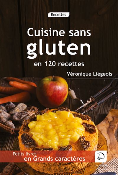 Cuisine sans gluten - Véronique Liégeois - broché