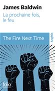 La prochaine fois, le feu / The Fire Next Time