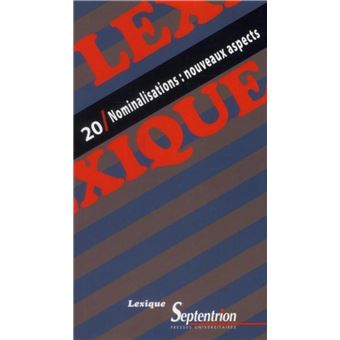 Lexique 20 / Nominalisations : nouveaux aspects - 1