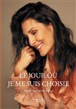 Le jour où je me suis choisie
