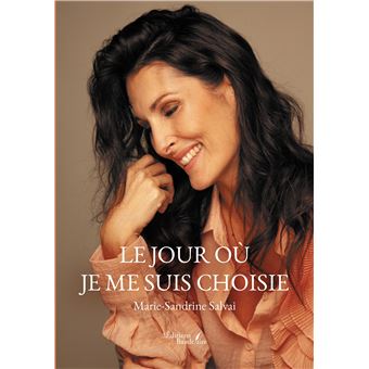 Le jour où je me suis choisie