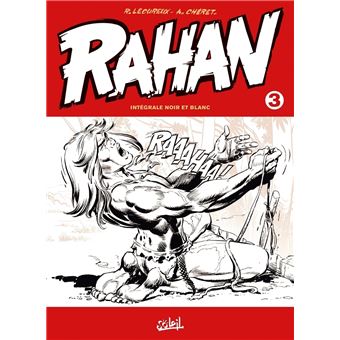 Rahan : Rahan - Intégrale noir et blanc T03