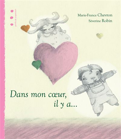 Dans mon coeur il y a - Marie-France Chevron - relié