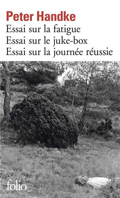 Essai sur la fatigue - Essai sur le juke-box - Essai sur la 