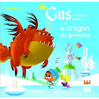 Gus, Le Chevalier Minus - Gus le chevalier minus et le dragon du grimoire - 1