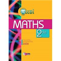 Pixel Mathématiques 2de 2010 Manuel de l'élève