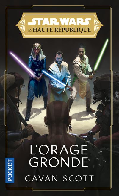 Star Wars : La Haute République - Phase I - L'orage gronde - tome 02 - Tome 2 L'Orage gronde - Scott Cavan - Pocket - Poche - Roman - Pocket