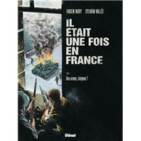 Il était une fois en France - Tome 04