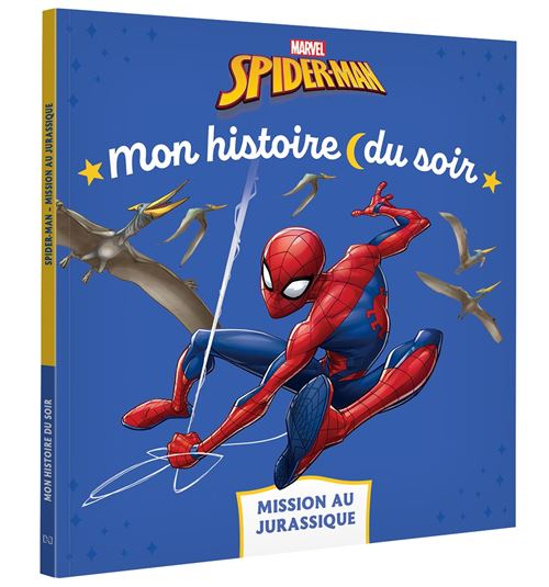 SPIDER-MAN - Mon histoire du soir - Mission au Jurassique - MARVEL -  Marvel Comics - broché