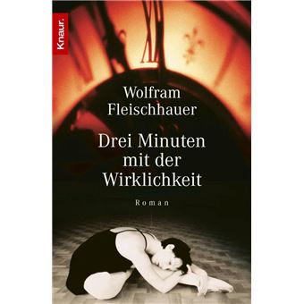 Drei Minuten mit der Wirklichkeit - 1