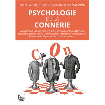 Psychologie de la connerie - 1