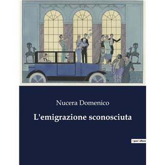 L'emigrazione sconosciuta - 1