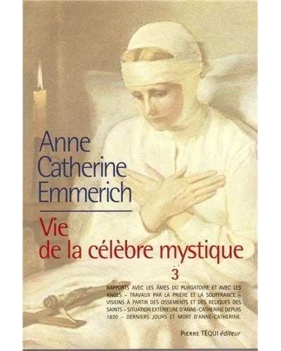 Vie d'Anne-Catherine Emmerich - Tome 3, 1819-1824