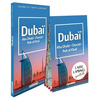 Dubaï. Abou Dhabi, Charjah, désert de Rub al-Khali (guide et carte laminée)