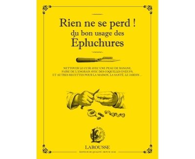 Rien ne se perd ! du bon usage des épluchures