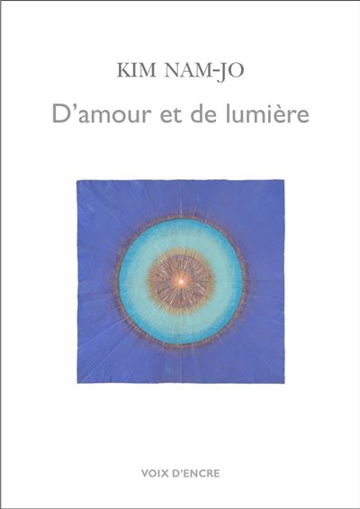 KIM Nam-Jo, D'amour et de lumière