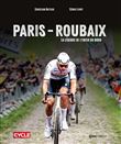 Paris-Roubaix - La légende de l'enfer du nord