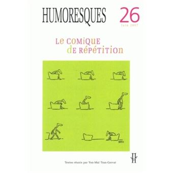 Humoresques, n 26/juin 2007. le comique de repetition