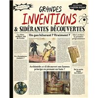 Grandes inventions et sidérantes découvertes
