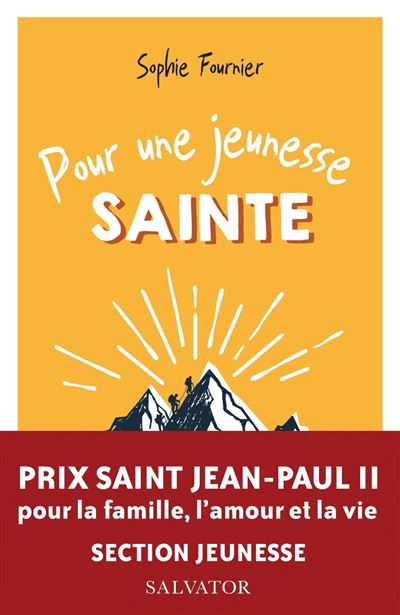 Pour une jeunesse sainte (prix Jean-Paul II)