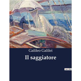 Il saggiatore 6450 broché Galileo Galilei Achat Livre fnac