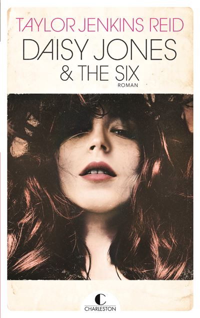Daisy Jones and the six - Taylor Jenkins Reid