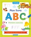 Mon livre ABC - Premiers exercices (4-6 a.)
