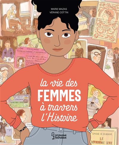 La vie des femmes à travers l'histoire - Marie Mazas - Larousse - cartonné - Document jeunesse - Larousse