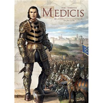 Médicis - Laurent le Magnifique - De père en fils : Médicis T02 - Laurent le Magnifique - De père en fils