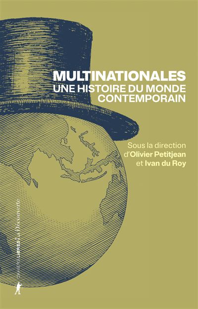 Multinationales. Une histoire du monde contemporain - Olivier Petitjean - La découverte - broché - Essai - La Découverte
