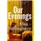 Our Evenings