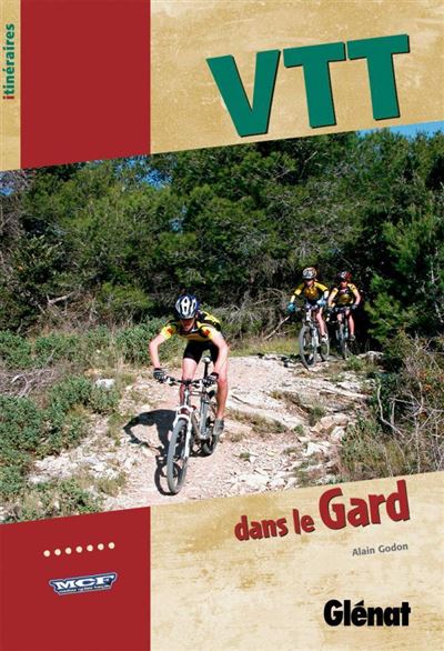 VTT dans le Gard - Alain Godon - broché