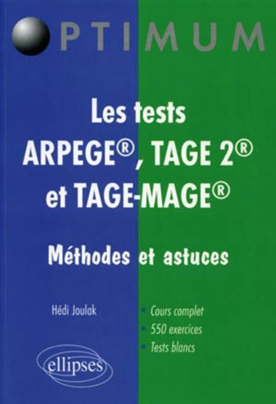 Les tests ARPEGE®, TAGE 2® et TAGE-MAGE®. Methodes et astuce