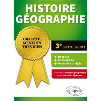 Histoire-Géographie - 3e - Spécial Brevet - Conforme au nouveau programme et aux nouvelles épreuves - 1