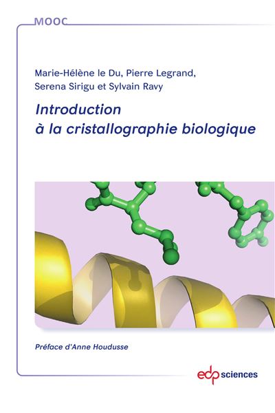 Introduction à la cristallographie biologique - Le Du Marie-Hélène - broché