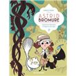 Astrid Bromure T3 : Comment épingler l'Enfant sauvage