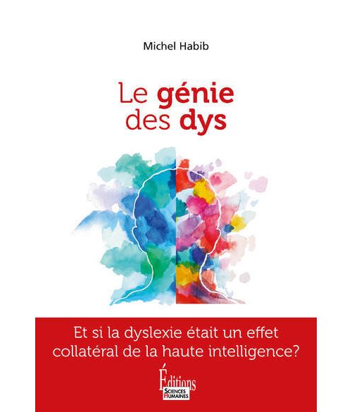 Le génie des Dys - Etre Dys et Haut Potentiel à la fois