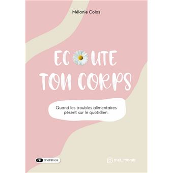 Écoute ton corps - broché - Mélanie Colas - Achat Livre | fnac
