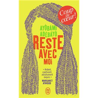 Reste avec moi - Poche - Ayobami Adebayo, Josette Chicheportiche - Achat Livre ou ebook | fnac