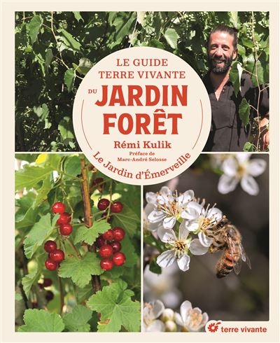 Le Guide Terre vivante du jardin forêt
