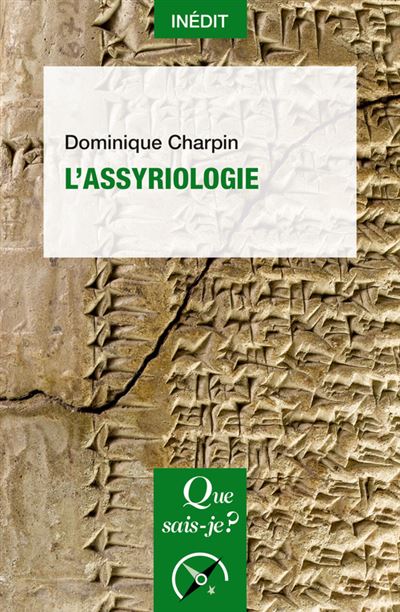 L'Assyriologie - Dominique Charpin (2023)