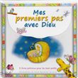 Mes premiers pas avec Dieu