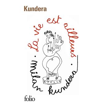 La vie est ailleurs - Poche - Milan Kundera, François Kérel - Achat Livre ou ebook | Black friday fnac