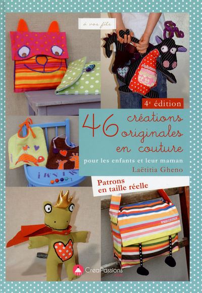 46 créations originales en couture pour les enfants et leur maman - 4ème édition - Laetitia Gheno - broché