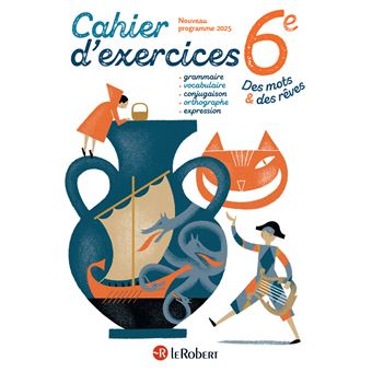 Des mots et des rêves - Français - 6e - 2025 - Cahier élève