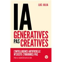 IA GENERATIVES PAS CREATIVES L'INTELLIGENCE ARTIFICIELLE