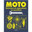 Moto - Entretien et réparation au quotidien