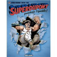 Superdupont - Tome 06 - Pourchasse l'ignoble !
